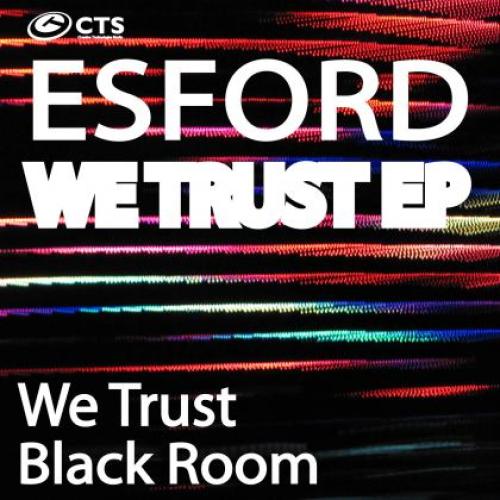 Esford - We Trust EP