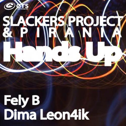 Slackers Project & Pirania - Hands Up