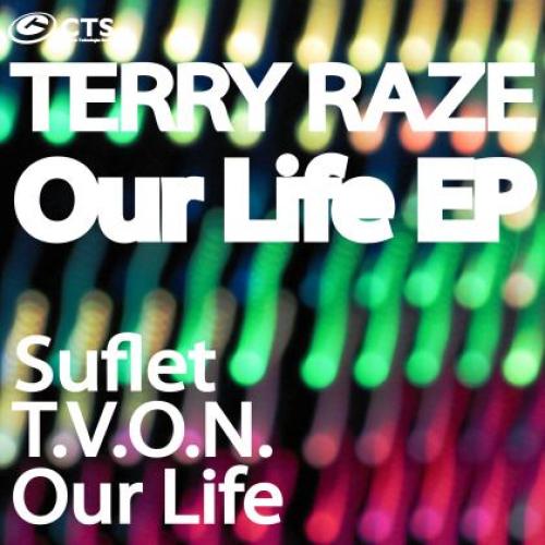 Terry Raze - Our Life