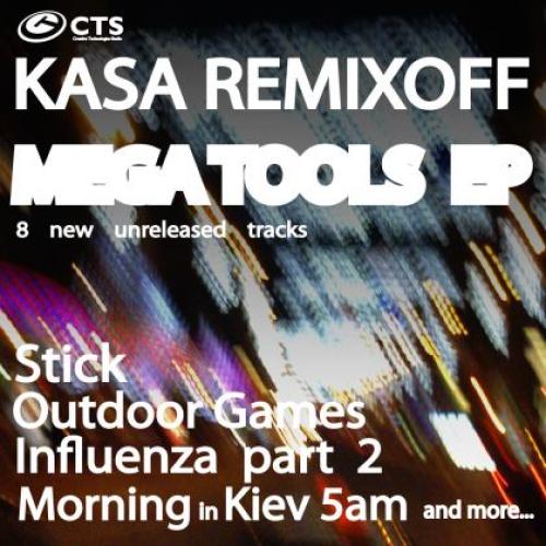 Kasa Remixoff - Mega Tools EP