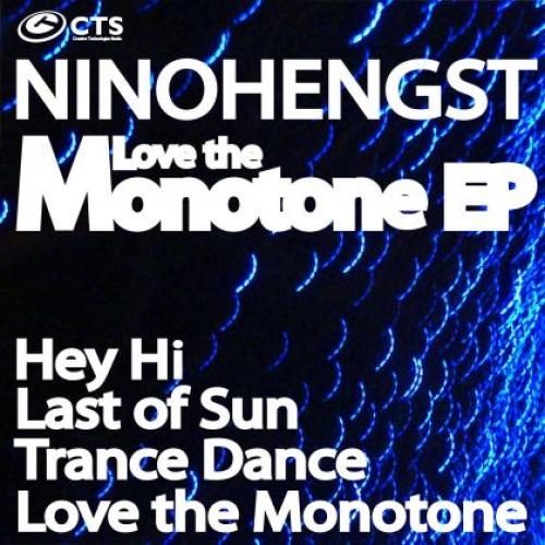 NinoHengst - Love The Monotone EP