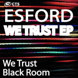 Esford - We Trust EP