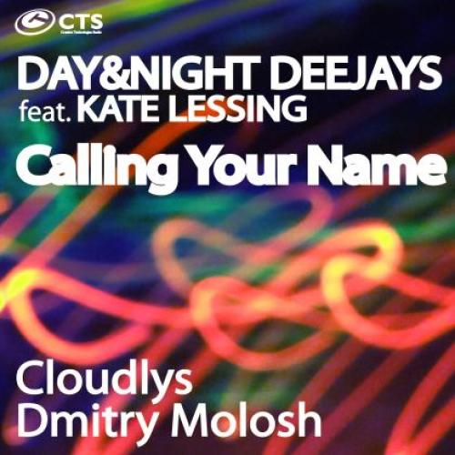 Day&Night DeeJays feat. Kate Lessing - Calling Your Name