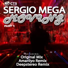 Sergio Mega - Moving Part 1