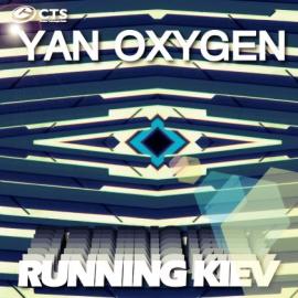 Yan Oxygen - Running Kiev EP