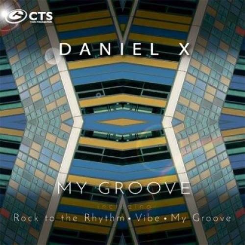 Daniel X - My Groove EP
