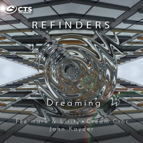 Refinders - Dreaming (Remixes)