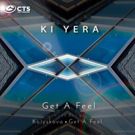 Ki Yera - Get A Feel