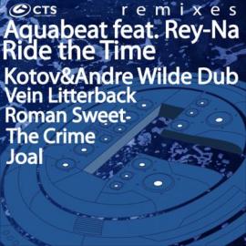 Aquabeat Feat. Rey-Na - Ride The Time (Remixes)